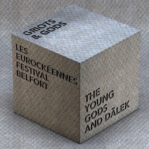 Griots And Gods - Live @ Eurockéennes Festival - Belfort live album cover