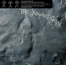 The Young Gods 1987 – Vinyl Reissue
