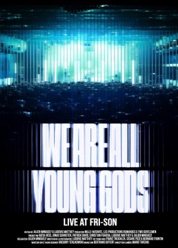 We are all Young Gods